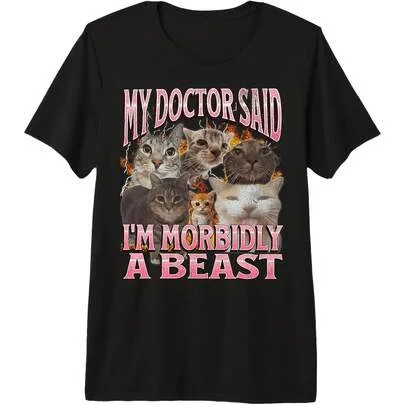 My Doctor Said I'm Morbidly a Beast Funny Cat Meme Bootleg Tri-Blend T-Shirt by SHEIN
