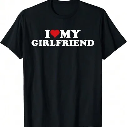 I Love My Hot Girlfriend I Heart My Hot Girlfriend GF T-Shirt by SHEIN