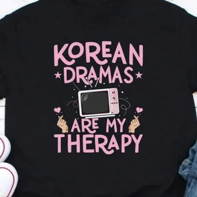 Korean Dramas Are My Therapy K-Drama Fan Shirt by SHEIN