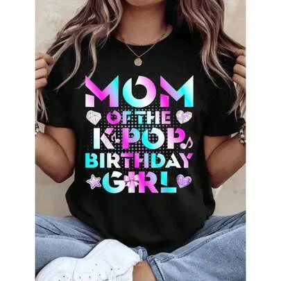 Mom of the K Pop Birthday Girl T-Shirt