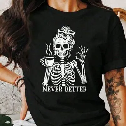 Skeleton Coffee Lover Never Better Funny Halloween Gothic 100% Cotton Graphic Tee by SHEIN