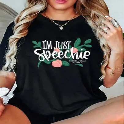 Im Just Speechie Pathologist Speech Language Therapy Peaches T-Shirt 100% Cotton by SHEIN