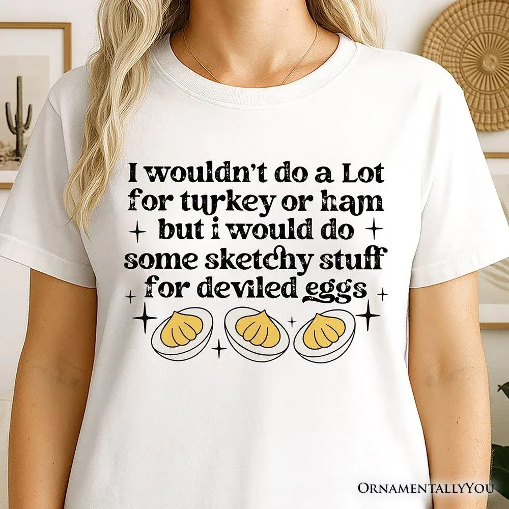 Deviled Eggs Foodie T-Shirt by OrnamentallyYou