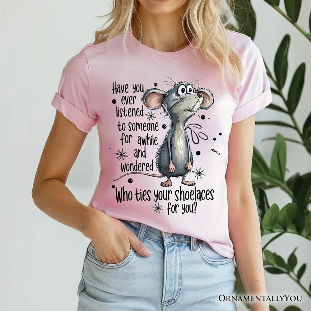 Who Ties Your Shoelaces Funny T-Shirt by OrnamentallyYou