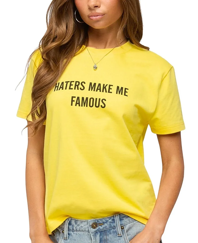 Haters Make Me Famous T Shirt by Edikted