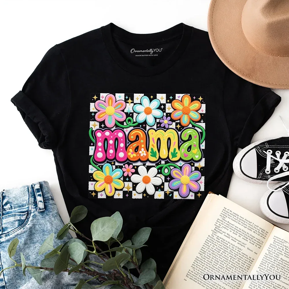 Floral Mama Printed T-Shirt for Mother's Day and Everyday Wear by OrnamentallyYou