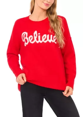 Crew Neck Believe Sweater by CeCe